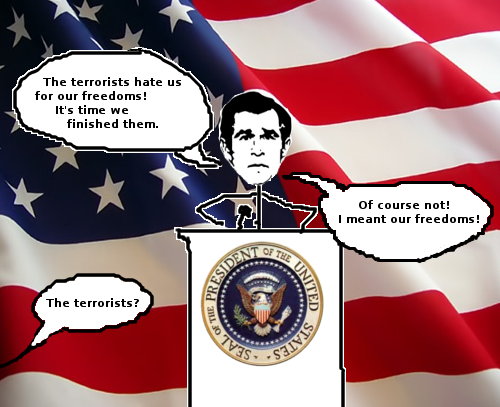 the-terrorists-hate-us-for-our-freedoms.jpg